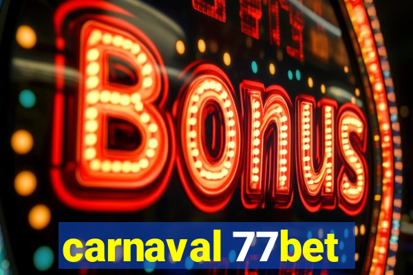 carnaval 77bet